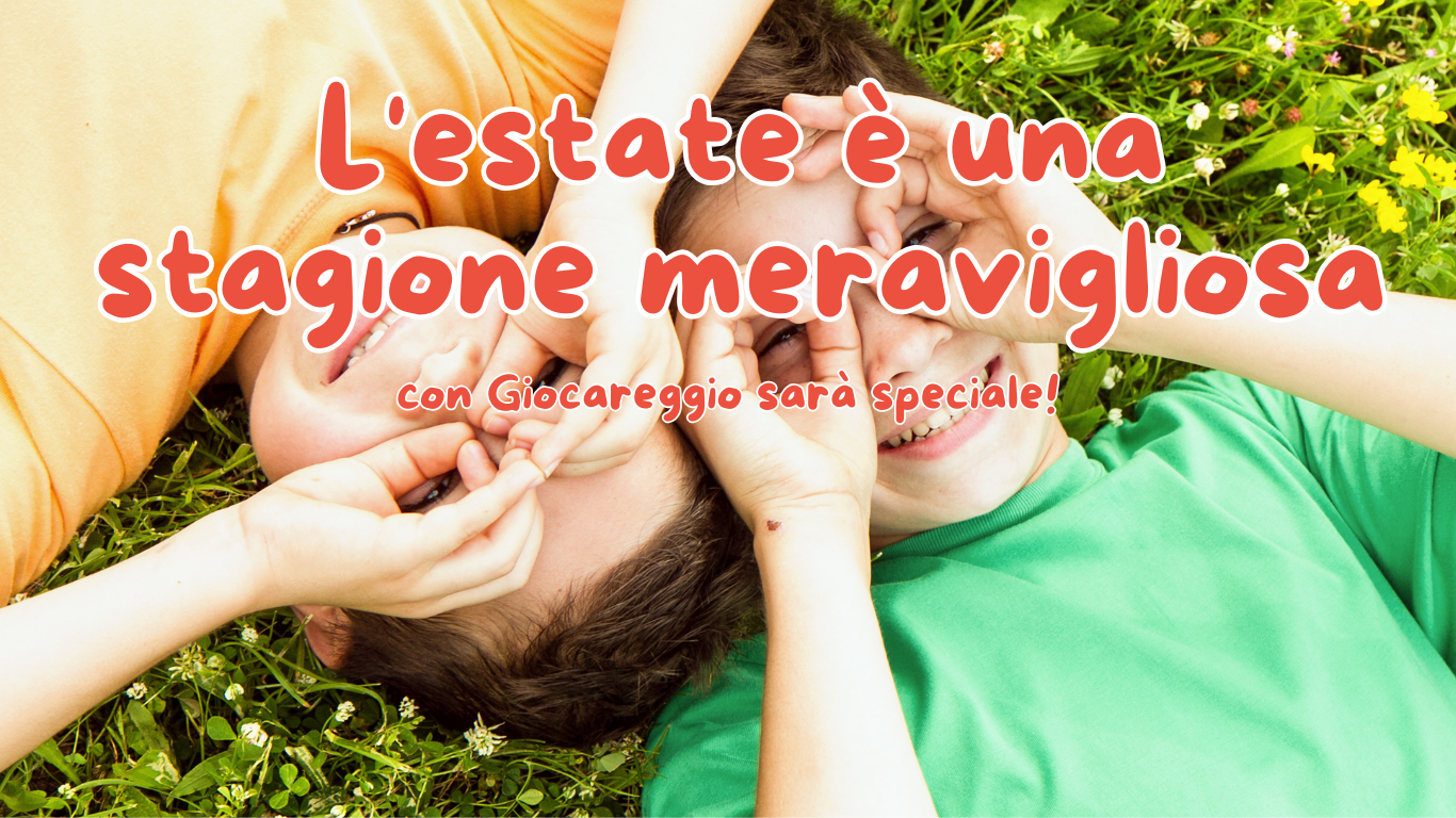 L'estate è una stagione meravigliosa: con Giocareggio sarà speciale!